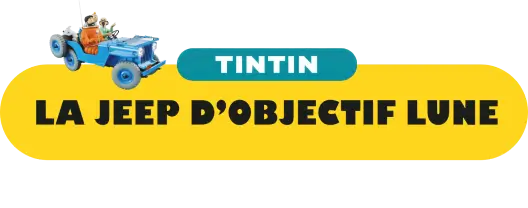Votre Jeep Tintin déjà montée