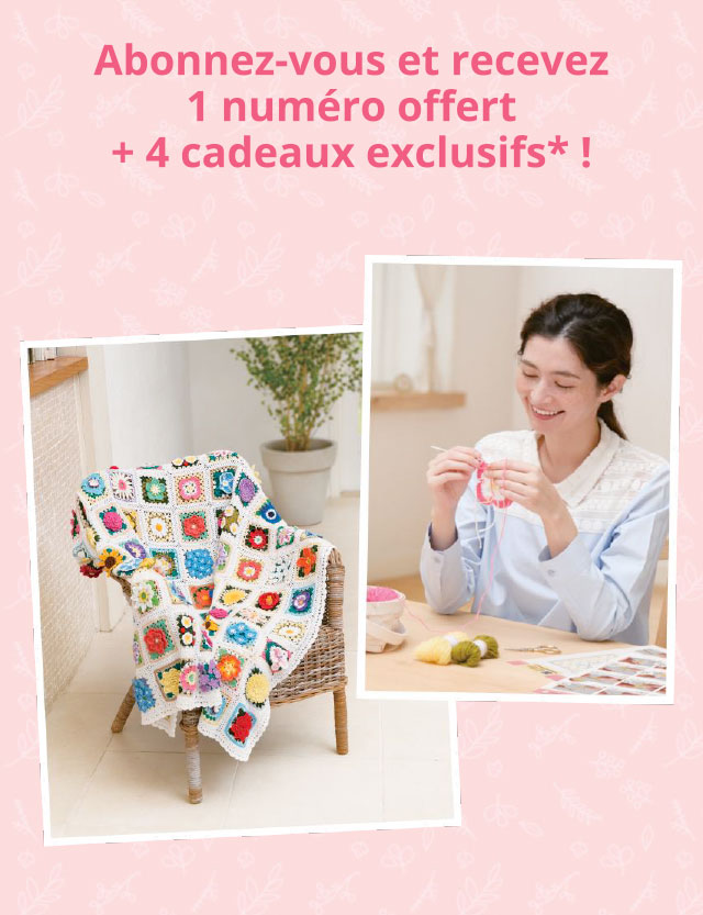 Abonnez-vous et recevez 1 numéros offerts + 4 cadeaux exclusifs
