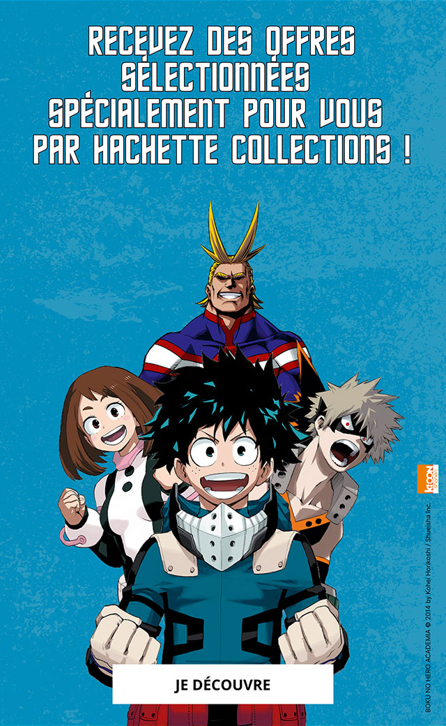 Recevez des offres sélectionnées pour vous par Hachette-Collections