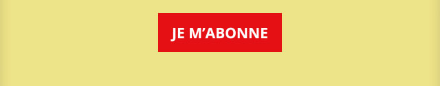 Je m'abonne !
