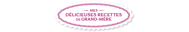 La collection recettes de grand-mère